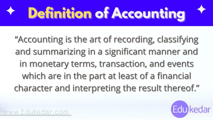 Basics of Accounting - Definition, Objective, Scope, Process & Advantages