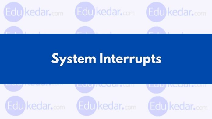 System Interrupts