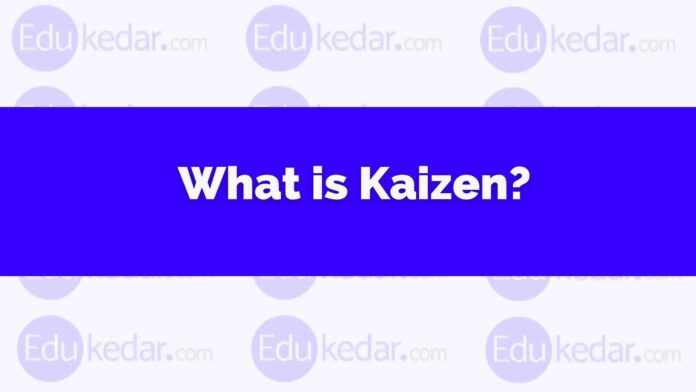 What is Kaizen