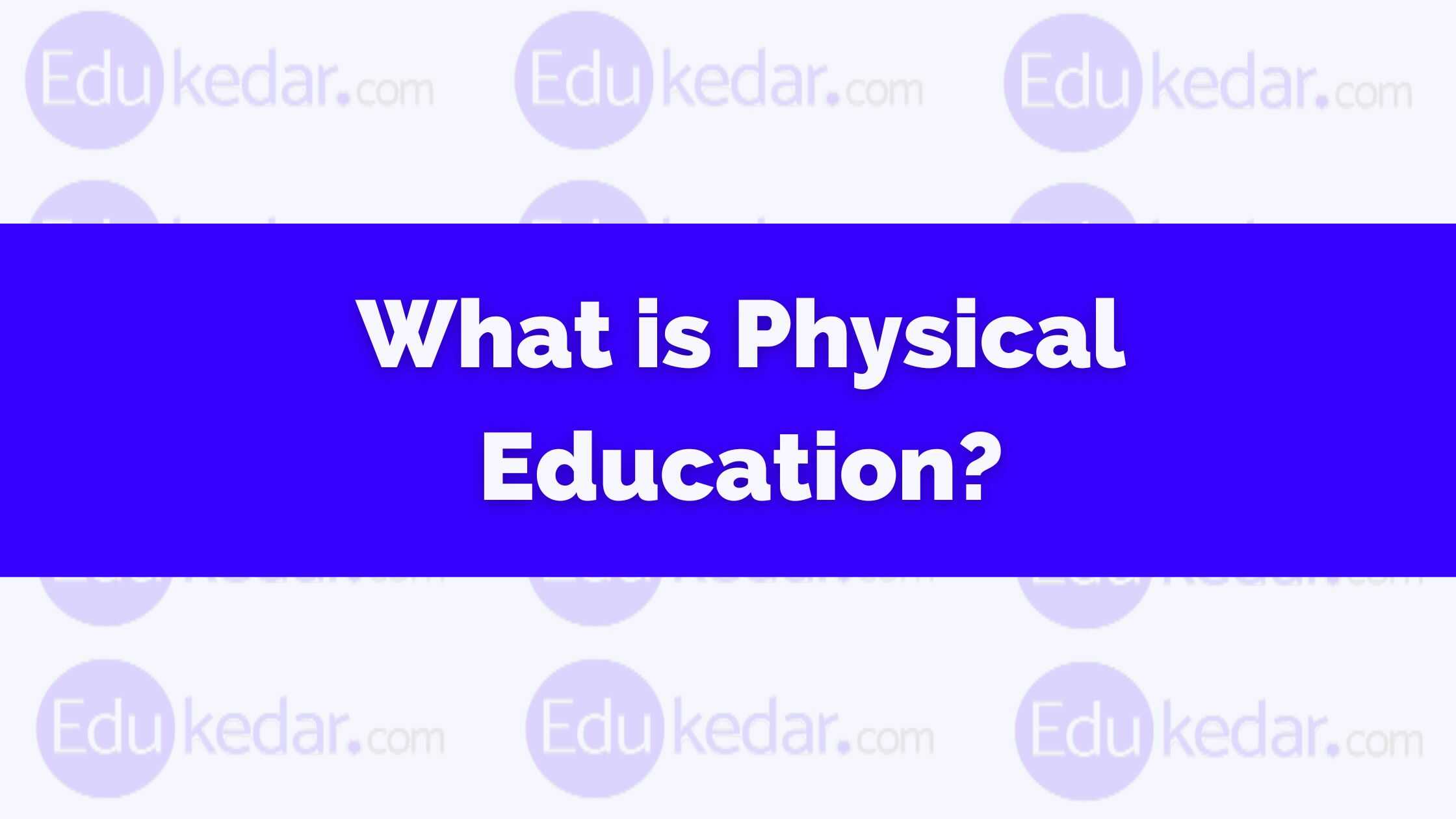 define health education in physical education