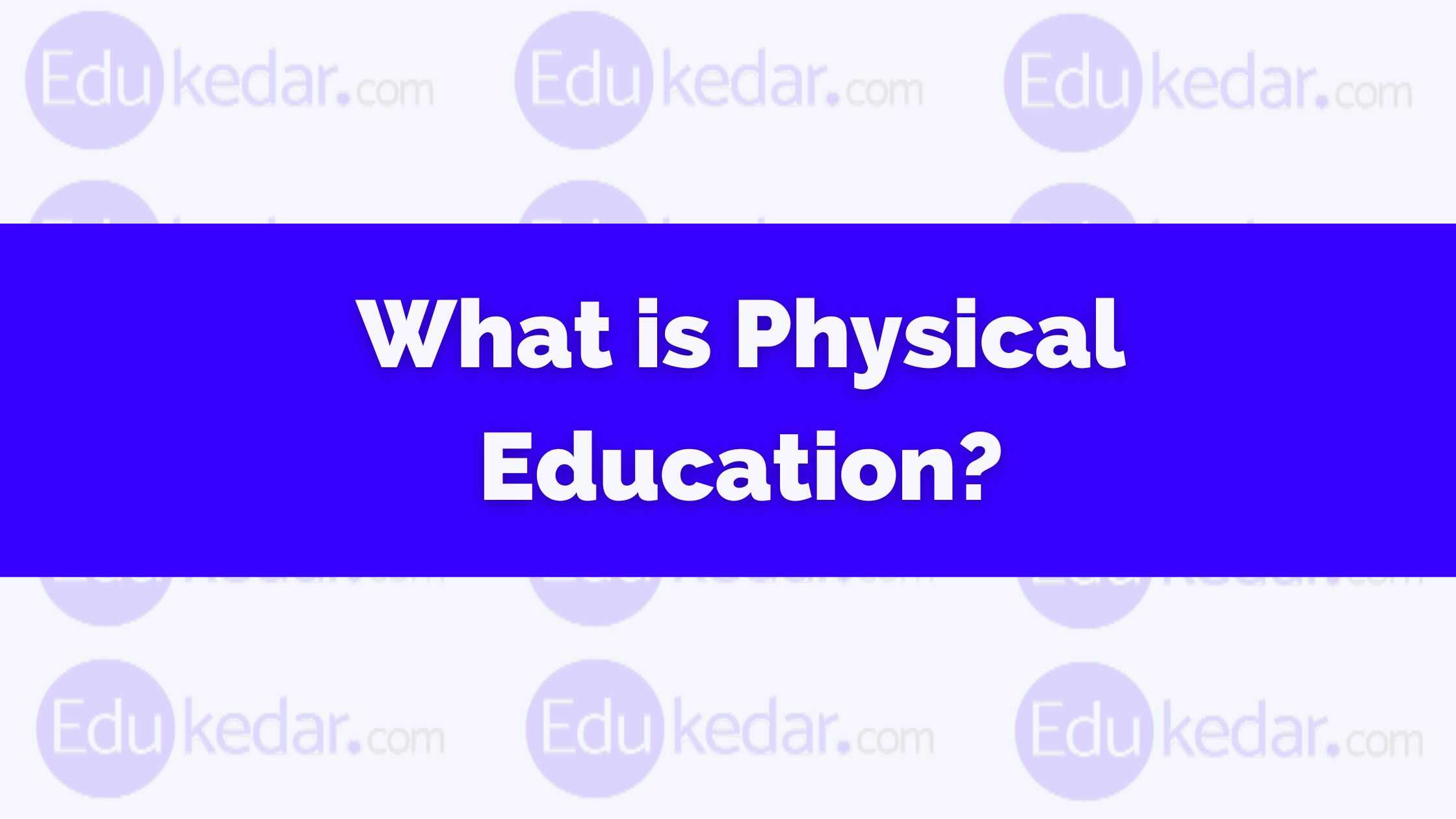 Define Exercise In Physical Education