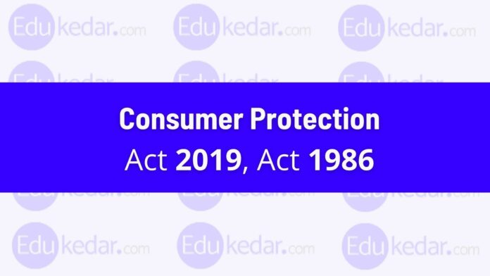 Consumer Protection Act 2019 and 1986