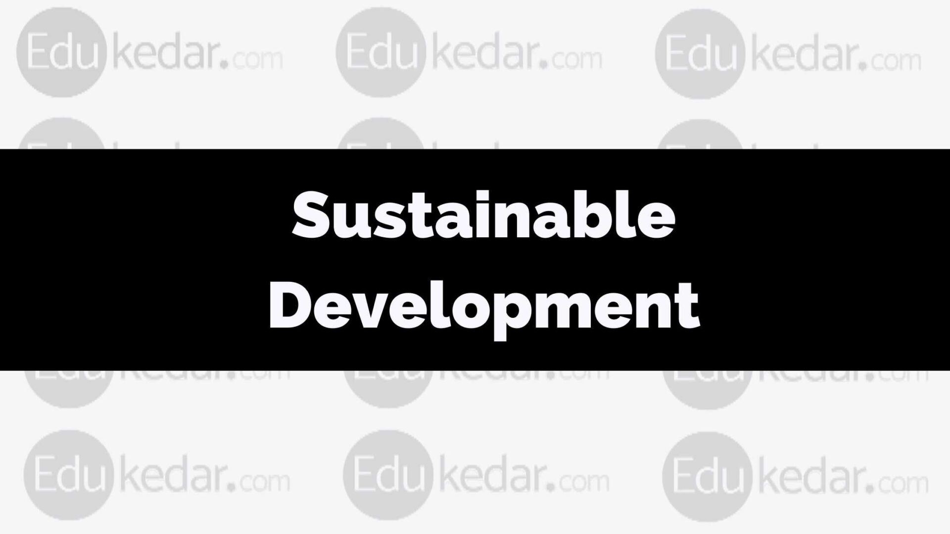 importance-of-sustainable-development-need-objectives-goals