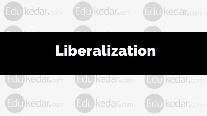 what is liberalization