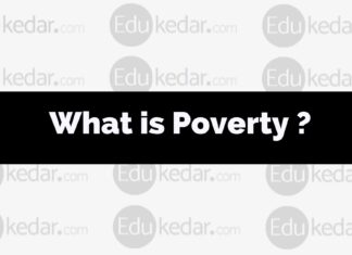 Poverty: Meaning, Definition, Cause, Characteristic, Type, Criticism of BPL what is poverty