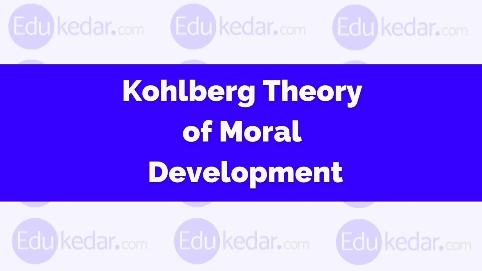 Kohlberg Theory of Moral Development Morality 6 Stages, Gilligan Theory