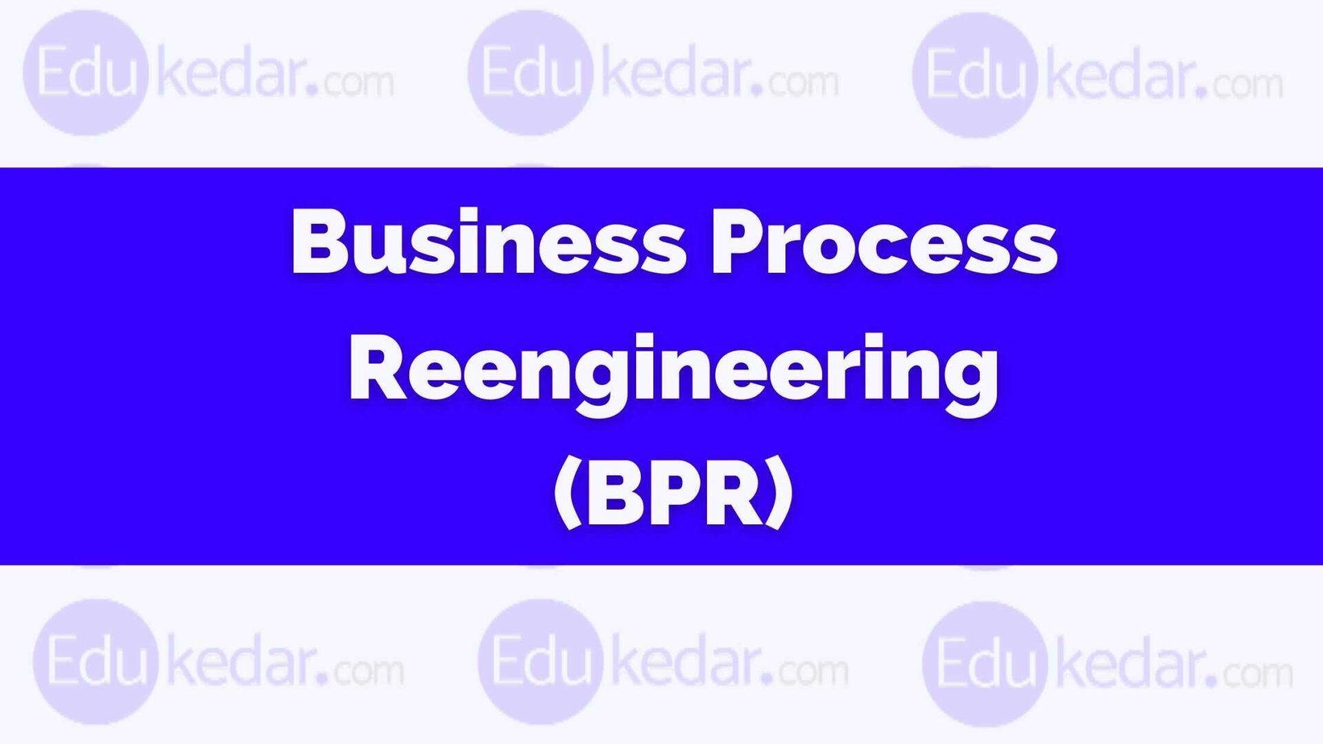 what-is-business-process-reengineering-bpr-meaning-definition