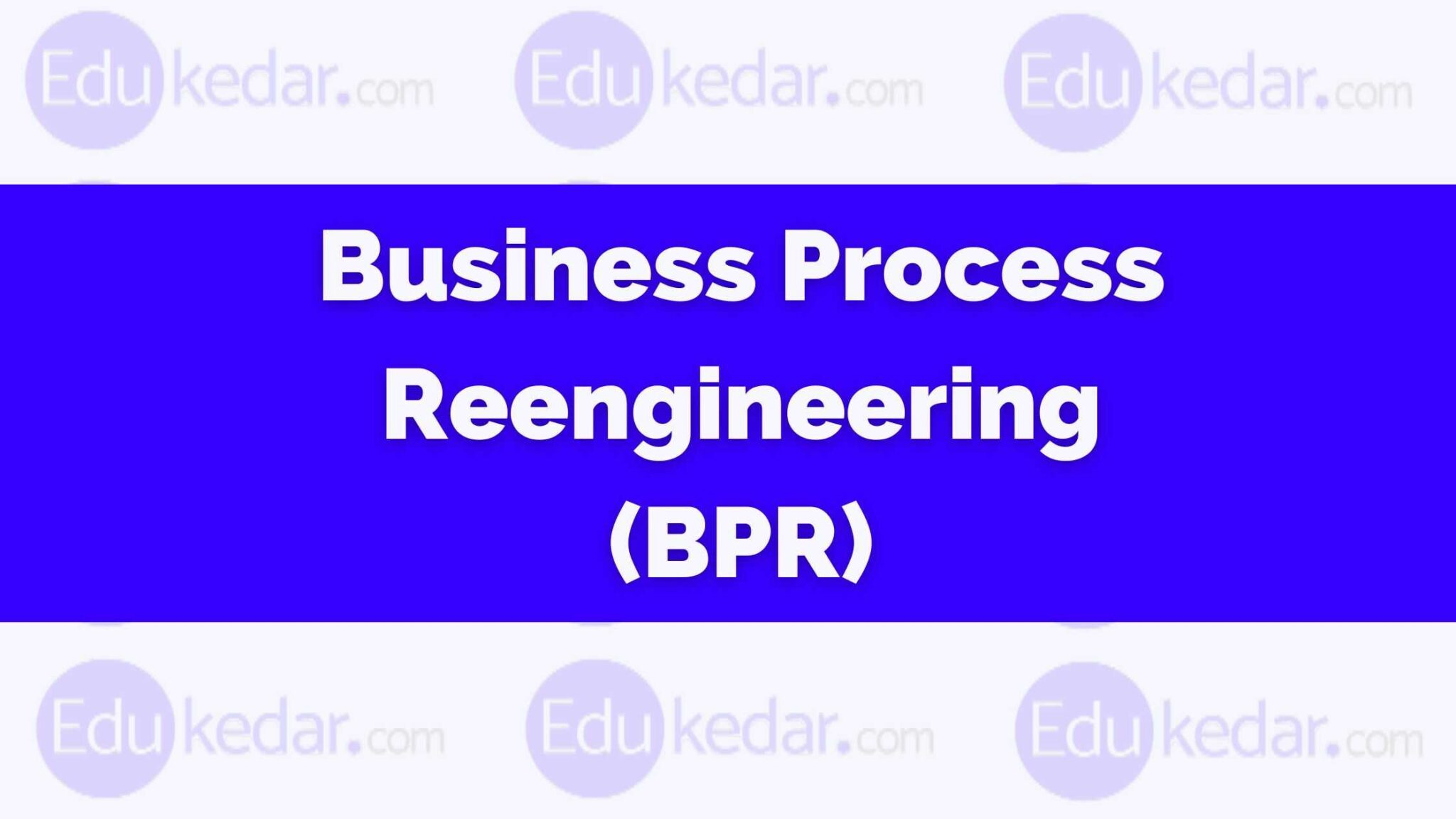 what-is-business-process-reengineering-definition-from-techtarget