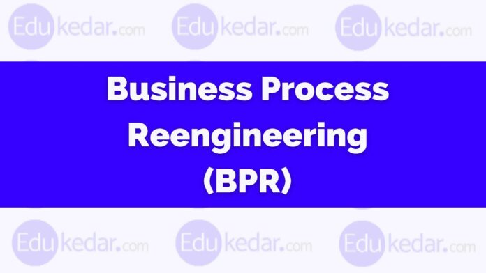 what is business process reengineering bpr