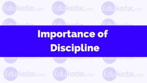 "Importance of Discipline in Student Life" Meaning, Essay, Quotes