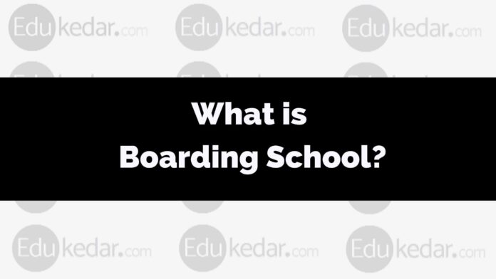 What is Boarding School Advantage Top 44 Best in India