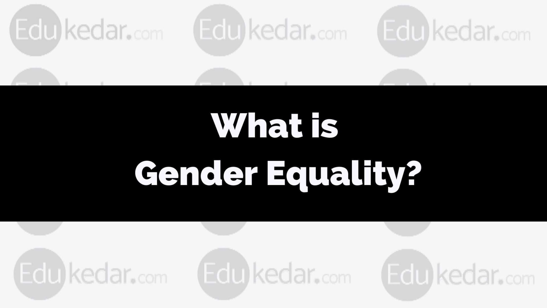 what-is-gender-equality-meaning-definition-importance-slogans