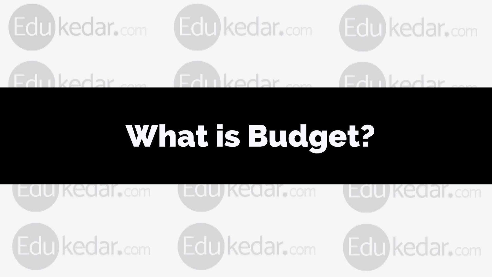 what-is-budget-meaning-definition-objective-component-types