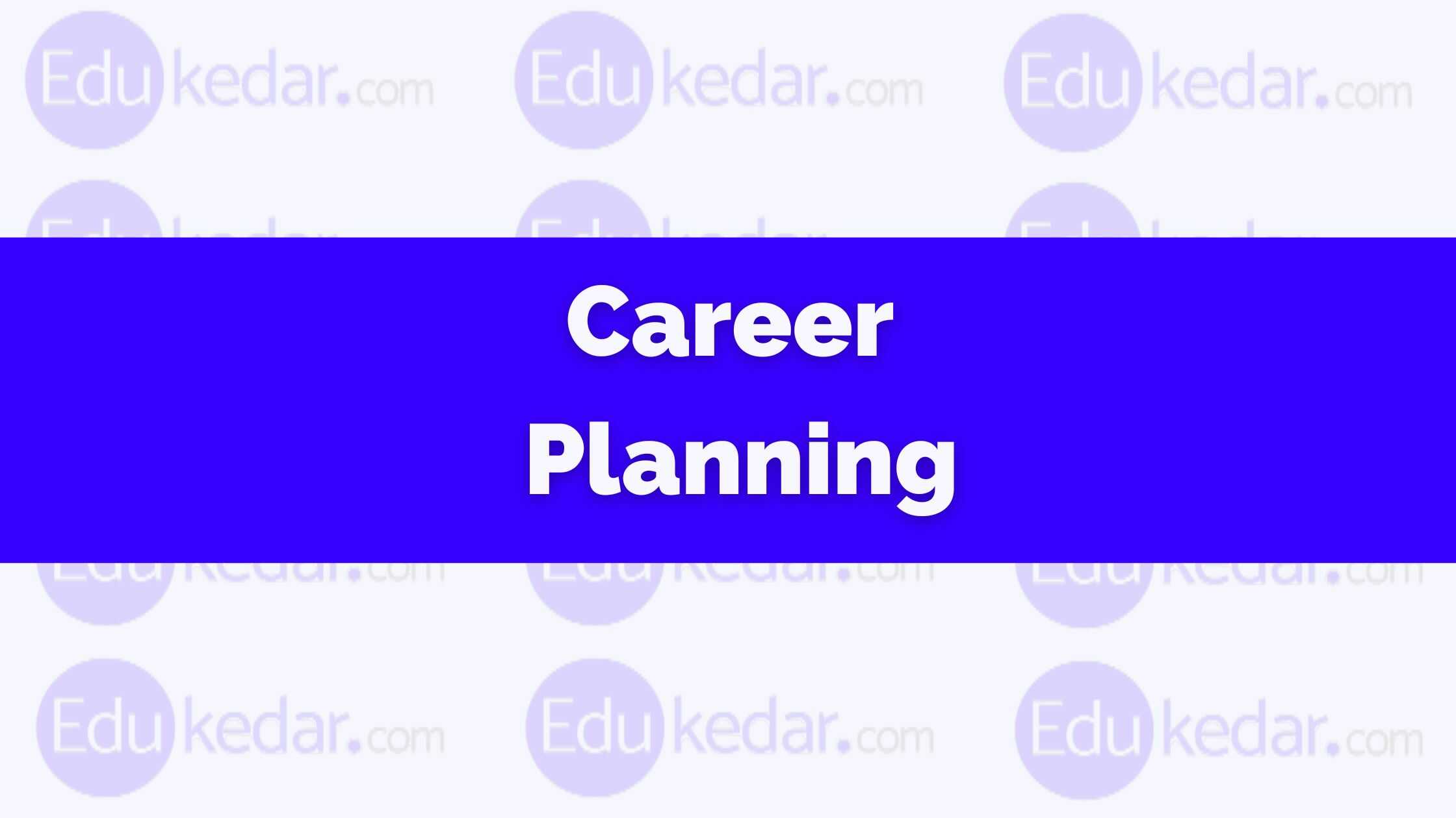 what-is-career-planning-development-meaning-definition