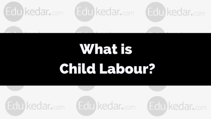 what is child labour