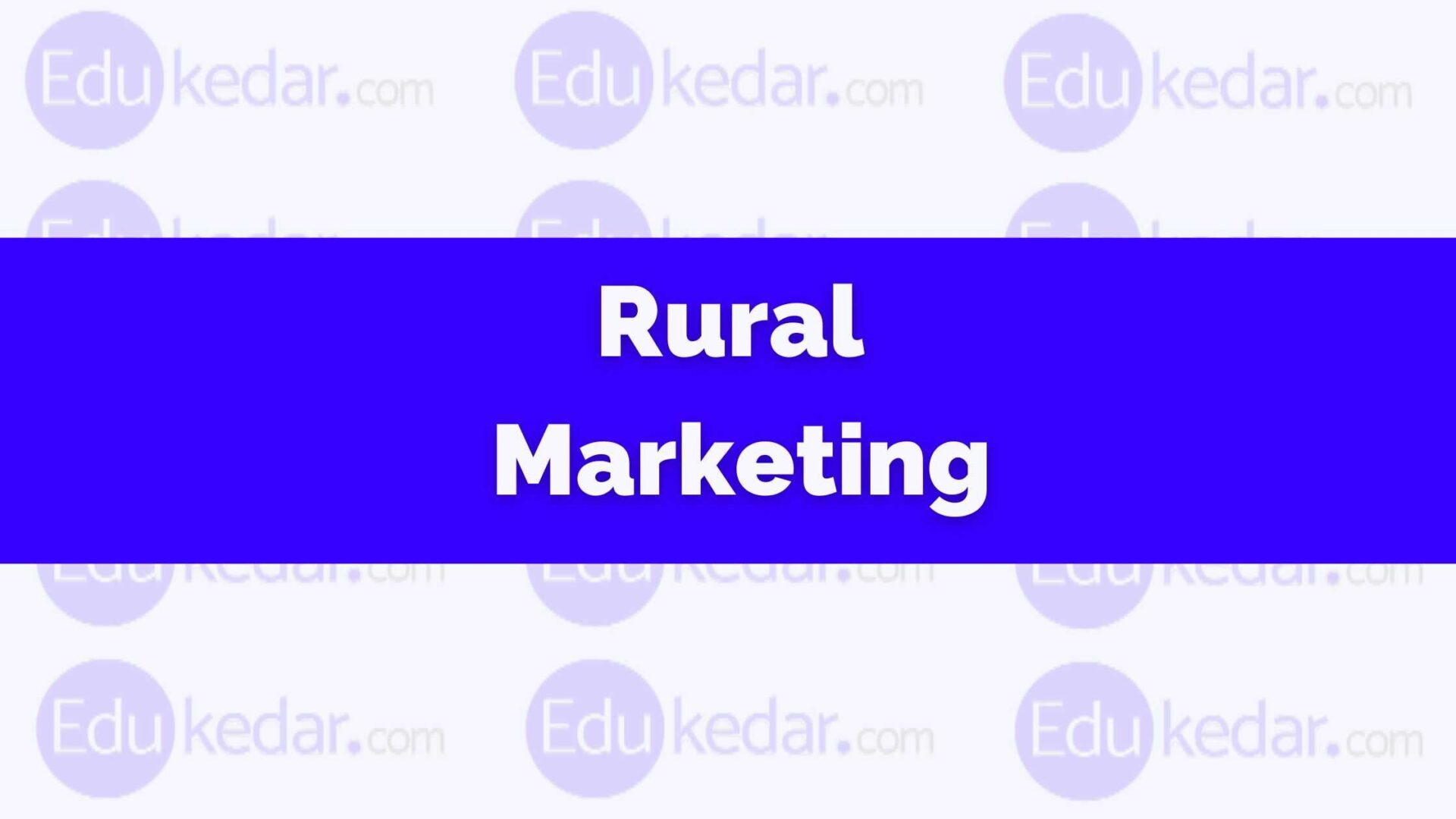 what-is-rural-marketing-nature-scope-types-importance