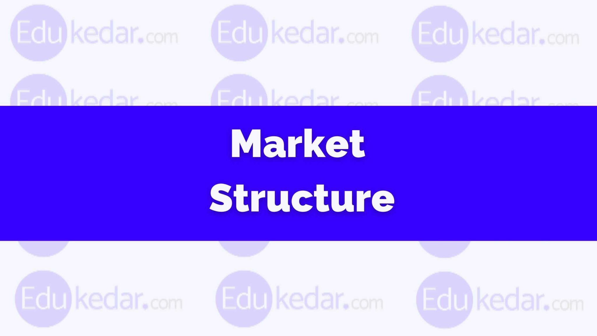 what-is-market-structure-types-monopoly-oligopoly-example