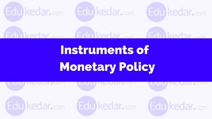 instruments of monetary policy