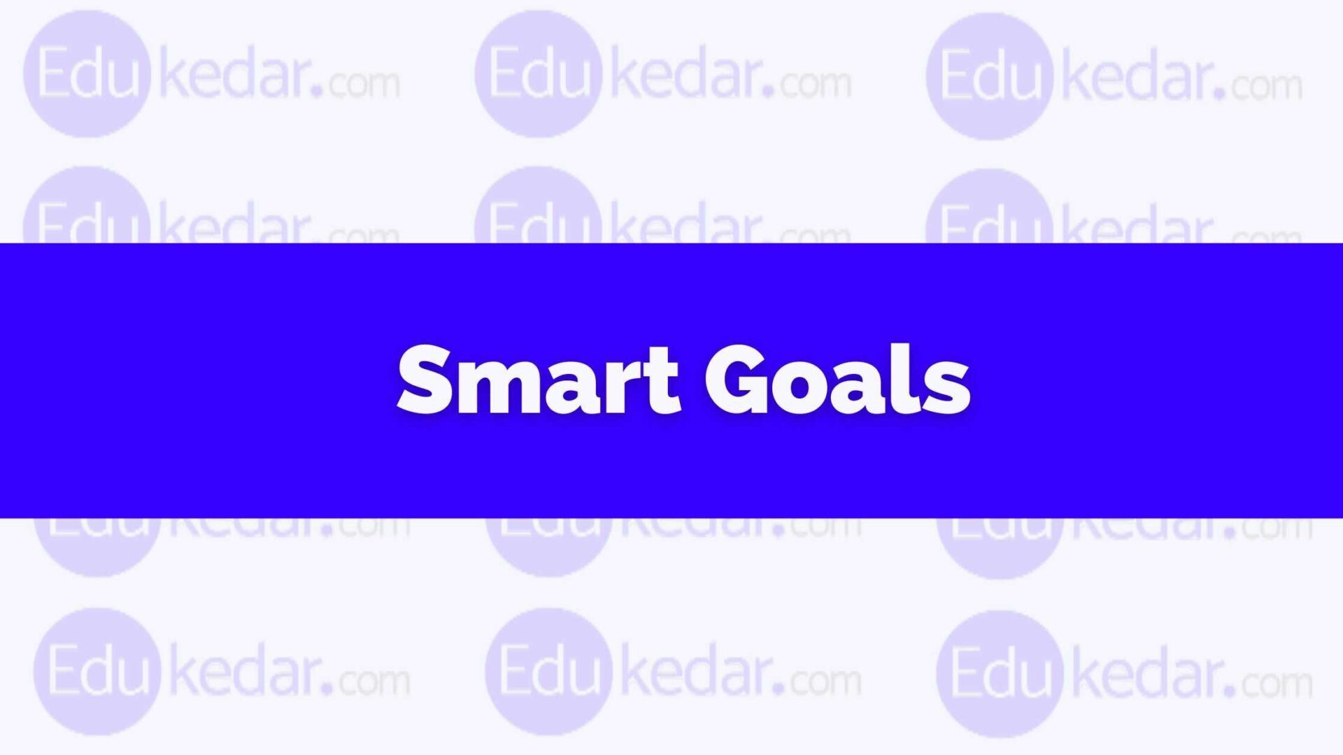What are smart goals meaning full form with examples