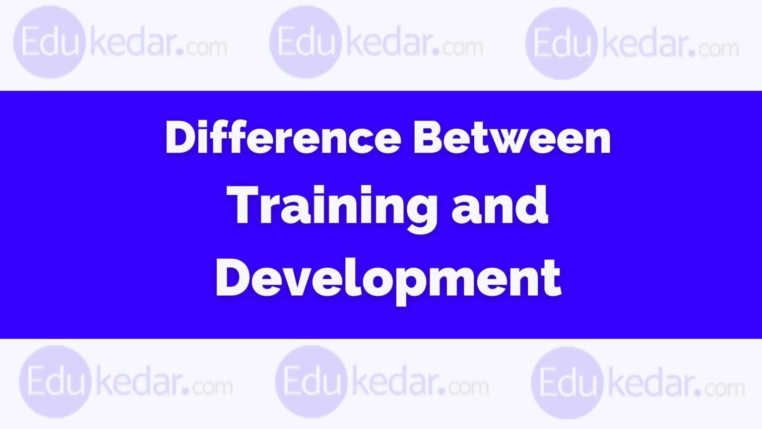 difference-between-training-and-development-with-examples