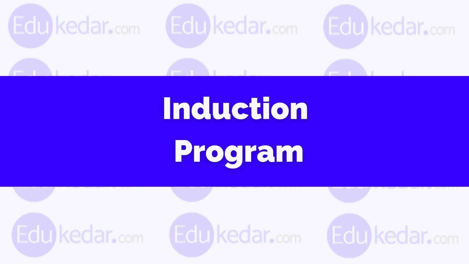 What Is Induction Program Meaning Definition Example