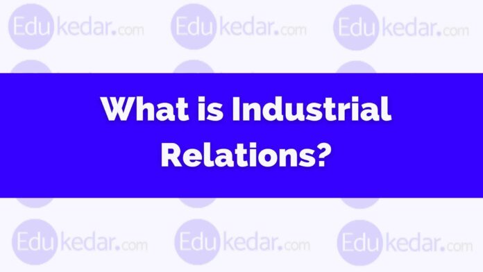 what is industrial relation