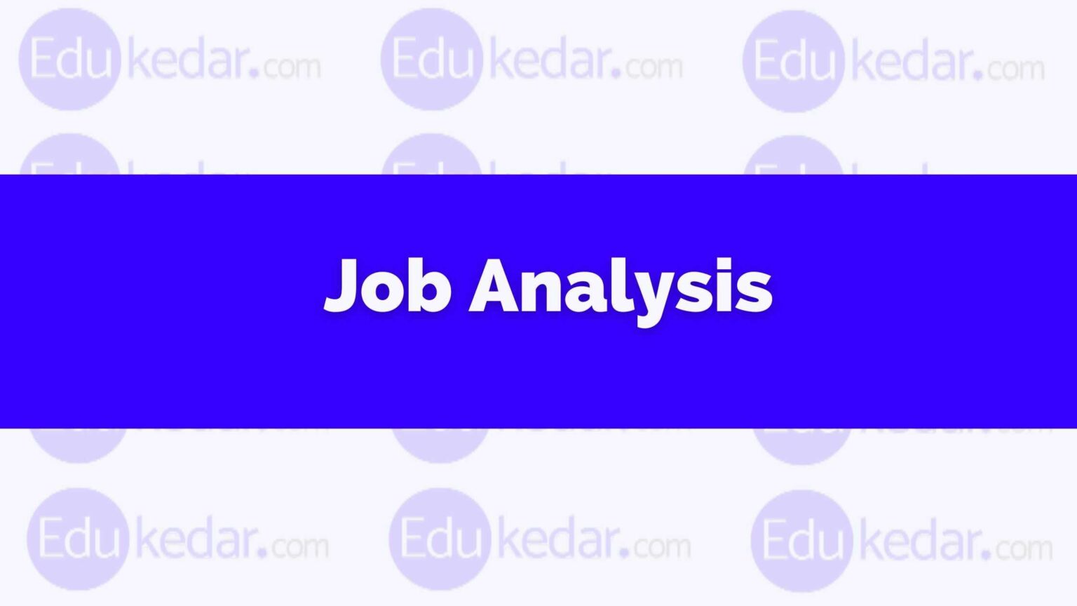 what-is-job-analysis-meaning-definition-process-method