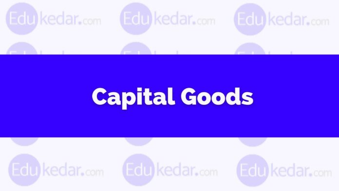 capital goods
