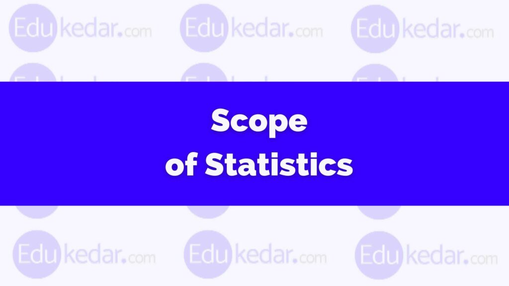 Scope Of Statistics: In Business, Economics, Banking, Model