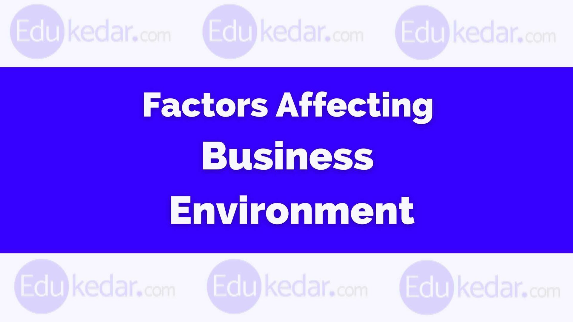 factors-affecting-business-environment-pest-internal-external