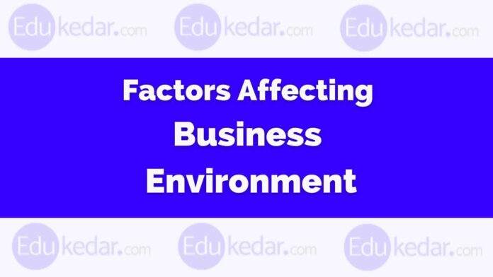 Factors Affecting Business Environment