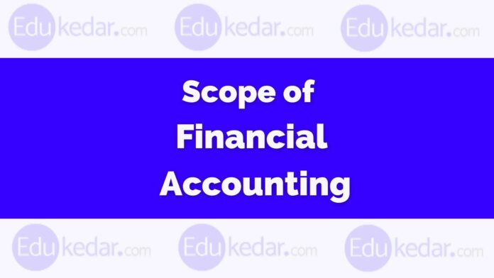 Scope of Financial Accounting