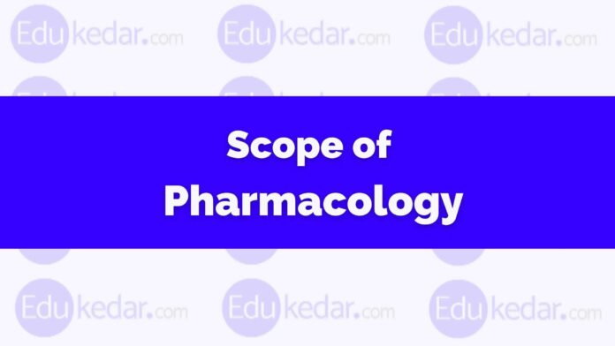 Scope of Pharmacology
