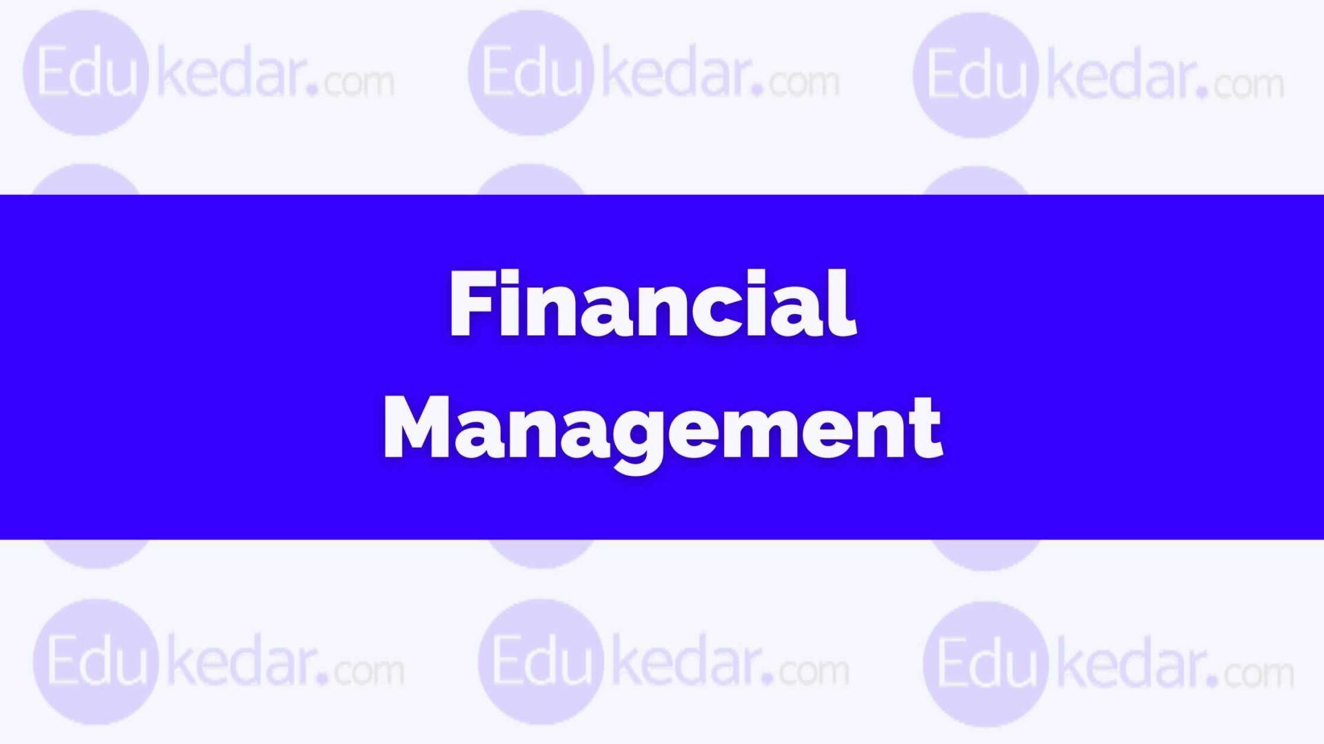 what-is-financial-management-meaning-definition-nature-types