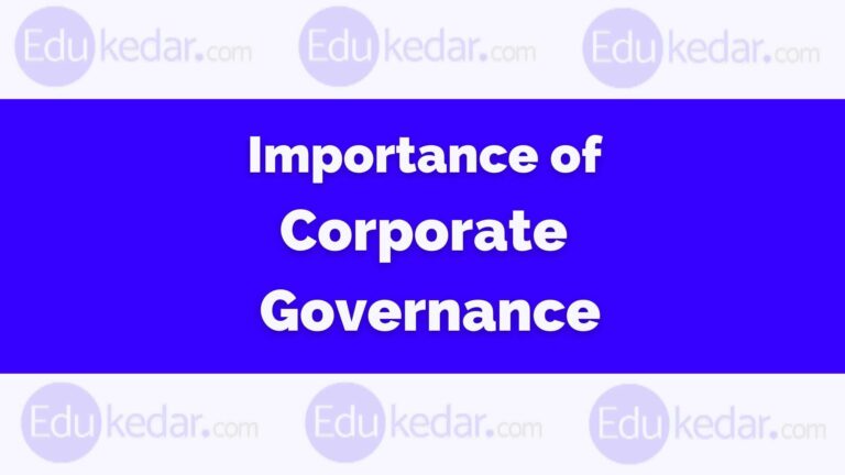 Importance of Corporate Governance Importance of Corporate Governance