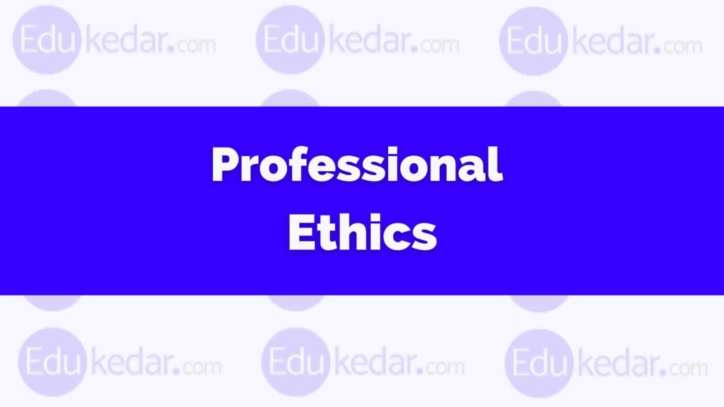 what-is-professional-ethics-meaning-definition-importance