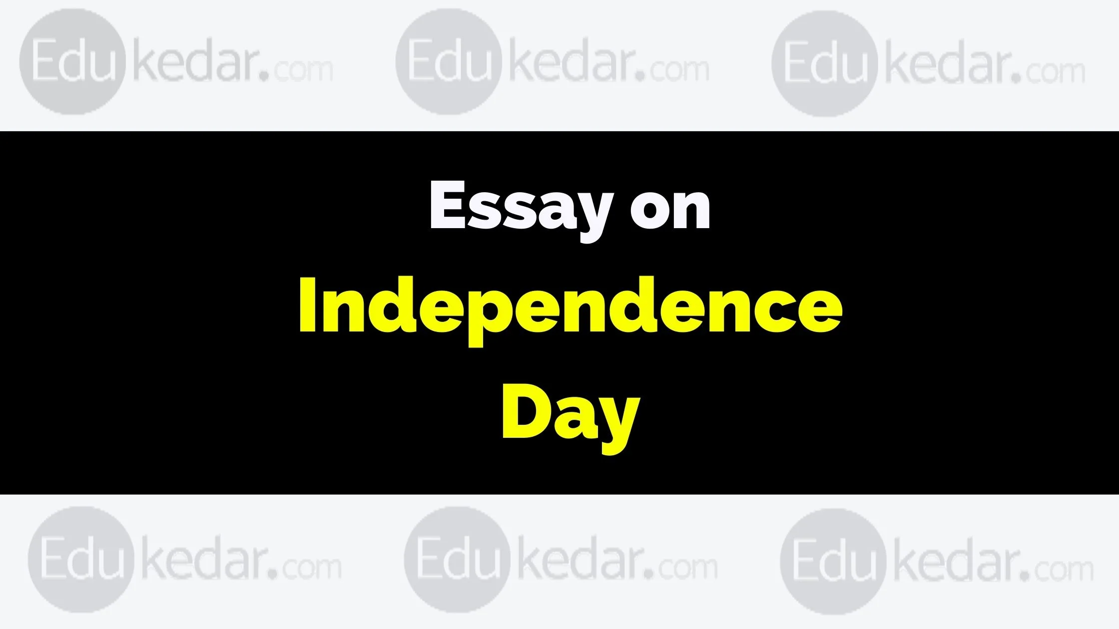 500 words essay on independence day