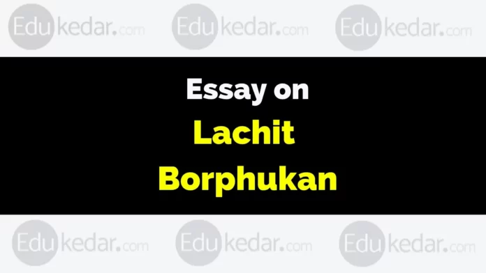essay on lachit borphukan
