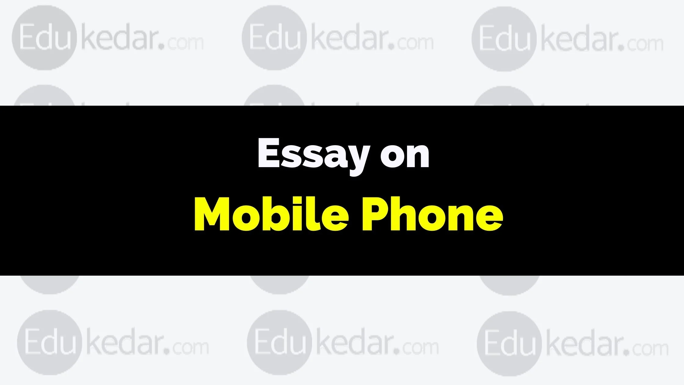 essay on mobile phones 500 words