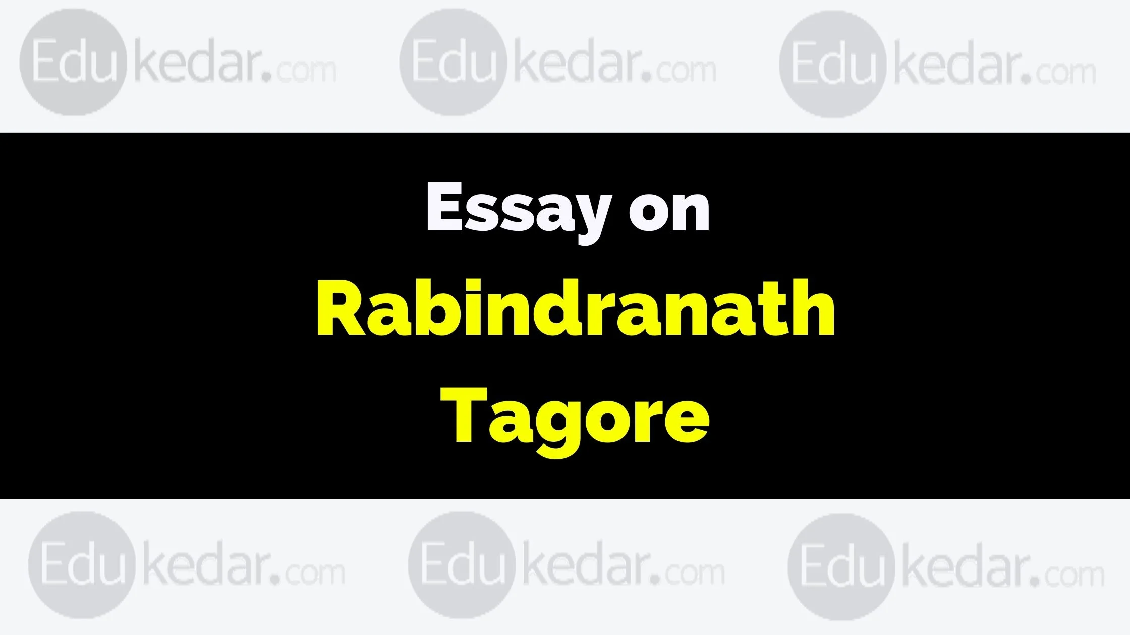 rabindranath tagore essay 250 words