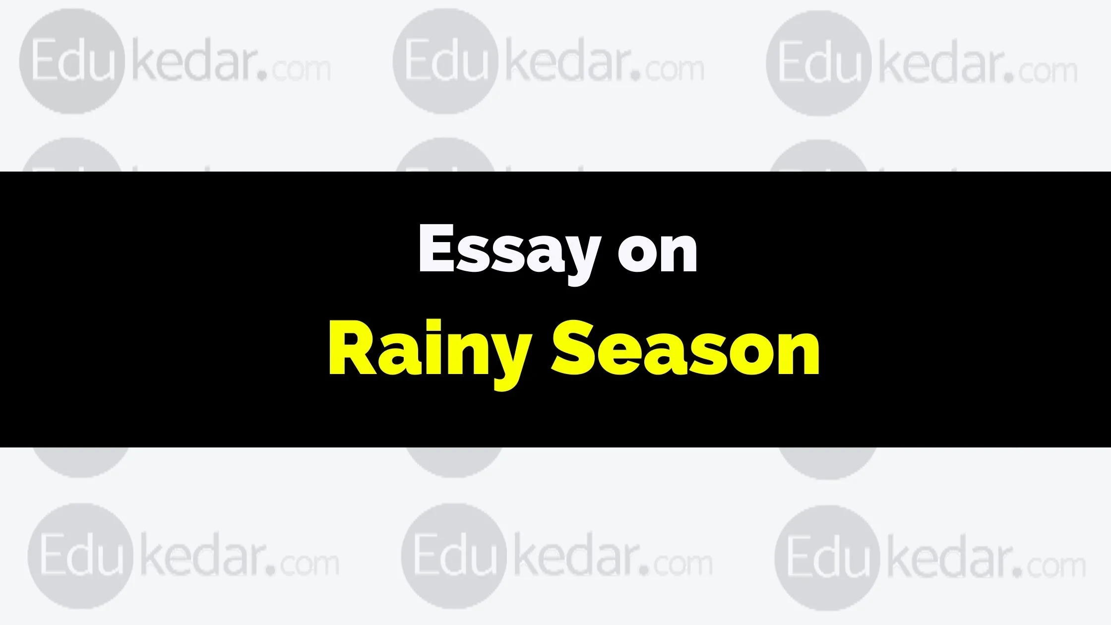 essay on rainy season 250 words